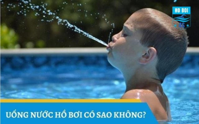 Uống Nước Hồ Bơi Có Sao Không